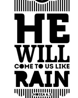 estampa camiseta evangélica He will come like rain