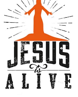 estampa camiseta evangélica Jesus is alive